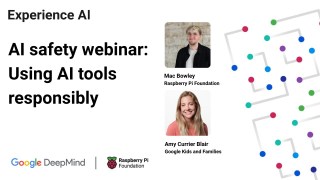 Experience AI safety webinars: Using AI tools responsibly