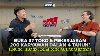 Punya 37 toko dan 200 karyawan dalam waktu 4 tahun, founder Ranksport bongkar rahasianya disini!