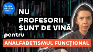 Analfabetism funcțional, gândire critică, școala în România