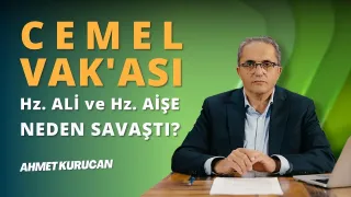 Cemel Savaşı İslam Tarihinin İlk İç Savaşı | AHMET KURUCAN