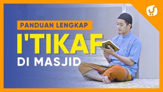 Tata Cara I'tikaf Ramadhan 2022 - Panduan Ibadah Yufid TV