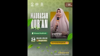 Madrasah Qur'an for Life | Ustadzah Maya Novita, Lc., MA