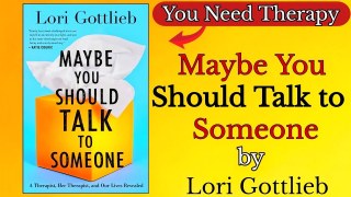 Maybe You Should Talk to Someone by Lori Gottlieb | {English} summary